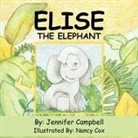 Jennifer Campbell, Nancy Cox - Elise the Elephant