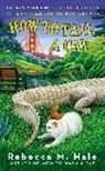 Rebecca M Hale, Rebecca M. Hale - How to Tail a Cat
