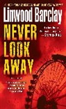 Linwood Barclay - Never Look Away