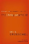 Craig Groeschel - The Christian Atheist: Believing in God But Living as If He Doesn't Exist