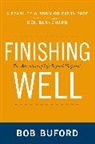 Bob Buford - Finishing Well