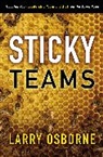 Larry Osborne - Sticky Teams: Keeping Your Leadership Team and Staff on the Same Page