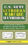 Army, Department Of The Army, Department of the U S Army, U S Dept of the Army, U.S. Department of the Army - U.S. Army Guerrilla Warfare Handbook