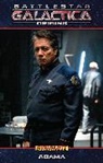 John Allison, Jim Davis, Jonathan Place Lau, Robert Place Napton, Scott Nickel, Robert Place Napton... - Battlestar Galactica Origins: Adama