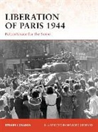 Steven Zaloga, Steven J Zaloga, Steven J. Zaloga, Howard Gerrard - Liberation of Paris 1944