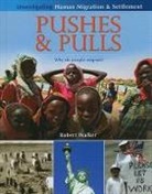 Robert Walker - Pushes and Pulls: Why Do People Migrate?