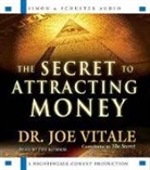 Joe Vitale, Vitale Joe, Joe Vitale, Vitale Joe - Secret to Attracting Money (Audio book)