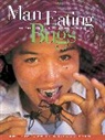 Faith D'Aluisio, Peter Menzel, Charles C. Mann - Man Eating Bugs