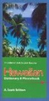 A. Scott Britton - Hawaiian-English/English-Hawaiian Dictionary & Phrasebook