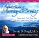 Bernie Siegel, Bernie S. Siegel - Meditations for Morning and Evening (Audio book)