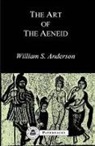 William S Anderson, William S. Anderson, Anderson William S. - The Art of the Aeneid