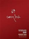 Francis Chan - Crazy Love
