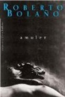 Roberto Bolano, Roberto Bolaño - Amulet