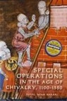 Yuval Harai, Yuval Noah Harari - Special Operations in the Age of Chivalry, 1100-1550