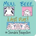 Sandra Boynton, Sandra Boynton - Muu, Beee, ¡Así Fue! (Moo, Baa, La La La!)
