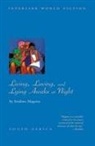 Sindiwe Magona - Living, Loving and Lying Awake at Night