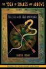 Harish Johari - The Yoga of Snakes and Arrows