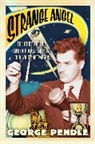 George Pendle - Strange Angel