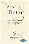 Tom McCarthy - Tintin and the Secret of Literature