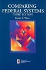 Ronald L Watts, Ronald L. Watts - Comparing Federal Systems