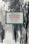 Paul Burkett, Burkett Paul - Marxism And Ecological Economics: Toward A Red And Green Poltical Economy