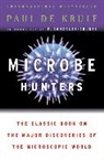 Paul de Kruif, Paul De Kruif De Kruif, F. Gonzalez-Crussi, Paul de Kruif - Microbe Hunters