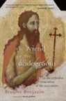 Sergei Nikolaevich Bulgakov, Sergius Bulgakov - The Friend of the Bridegroom