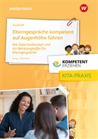 C. Anna Strodthoff, Dr. Wassilios E. Fthenakis, Wassilio E Fthenakis (Dr.), Wassilios E Fthenakis (Dr.), Dr. Wassilios E. Fthenakis, Wassilios E. Fthenakis - Elterngespräche kompetent auf Augenhöhe führen