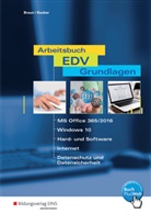 Fran Braun, Frank Braun, Christoph Rauber, Frank Braun, Christoph Rauber, Thomas Renner - Arbeitsbuch EDV-Grundlagen - Bd.1: Arbeitsbuch EDV-Grundlagen - Windows 10 und MS-Office 2016