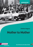 Sindiwe Magona, Ingrid Stritzelberger - Mother to Mother