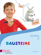 Katharin Acker, Katharina Acker, Björ Bauch, Björn Bauch, Ulrike Dirzus, Ines Hölzel... - BAUSTEINE Sprachbuch, Ausgabe 2016 für Sachsen: Bausteine Sprachbuch - Ausgabe 2016 für Sachsen