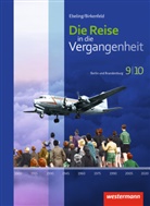 Annette Adam, Denis Kalka, Denise Kalka, Andreas Klingeberg, Andrea Klingenberg, Andreas Klingenberg... - Die Reise in die Vergangenheit, Ausgabe 2016 für Berlin und Brandenburg: Die Reise in die Vergangenheit - Ausgabe 2017 für Berlin und Brandenburg