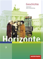 Baumgärtner, Baumgärtner, Ulrich Baumgärtner, Raine Brieske, Rainer Brieske - Horizonte - Geschichte, Gymnasium Berlin und Brandenburg, Ausgabe 2016: Horizonte - Geschichte für Berlin und Brandenburg - Ausgabe 2016