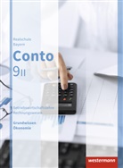 Manfre Jahreis, Manfred Jahreis, Sabin Welzenbach, Sabine Welzenbach, Elke Zahn - Conto, Realschule Bayern, Ausgabe 2015: Conto / Conto für Realschulen in Bayern - Ausgabe 2015