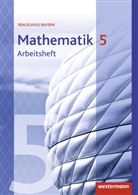 Mathematik, Ausgabe 2016 für Realschulen in Bayern: Mathematik - Ausgabe 2016 für Realschulen in Bayern