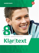 Klartext, Ausgabe 2015 für Gymnasien in Nordrhein-Westfalen: Klartext - Ausgabe 2015 für Gymnasien (G8) in Nordrhein-Westfalen, m. 1 Beilage