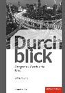 Annika Zarnekow, Eva Davanzo, Emanuel Baeriswyl, Florijan Sinik, Frédéric Oberholzer, Louise Lin... - Durchblick Geografie Geschichte - Ausgabe für die Schweiz