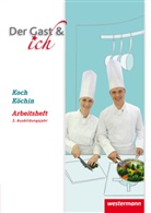 Andreas Klöhn, Christia Mutter, Christian Mutter - Der Gast & ich: Koch/Köchin, Arbeitsheft, 3. Ausbildungsjahr