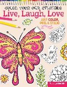 Peg Couch, Colleen Dorsey, Dorsey Colleen, Thaneeya McArdle - Color Your Own Stickers Live, Laugh, Love