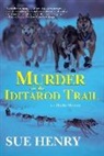 Sue Henry, Henry Sue - Murder on the Iditarod Trail