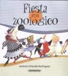 Anotnio Orlando Rodriguez - Fiesta En El Zoologico
