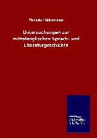 Theodor Wissmann - Untersuchungen zur mittelenglischen Sprach- und Literaturgeschichte