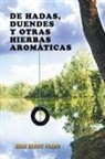 Juan Benoit Prado - de Hadas, Duendes y Otras Hierbas Aromaticas