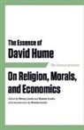 Henry Lewis, Hunter Lewis - The Essence of David Hume: On Religion, Morals, and Economics
