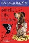 Suzanne Selfors - Smells Like Pirates