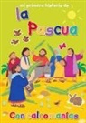 Lois Rock, Alex Ayliffe - Mi Primera Historia de la Pascua = My Very First Easter Story