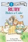 Susan Hill, Margie Moore - Ruby Bakes a Cake
