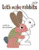 Leo Lionni - Let's Make Rabbits