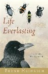 Bernd Heinrich - Life Everlasting