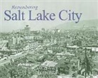 Jeff Burbank - Remembering Salt Lake City